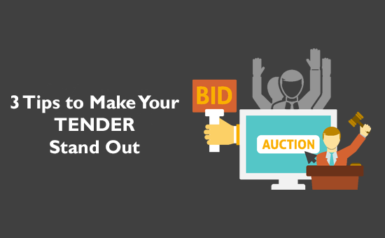 3 Tips to make your Tender stand out