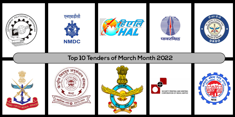 Top 10 Tenders of March Month 2022 - National Tenders