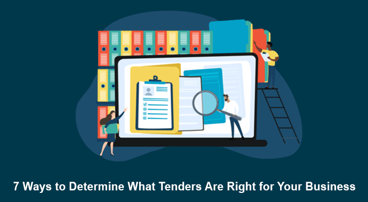 7 Ways to Determine What Tenders Are Right for Your Business