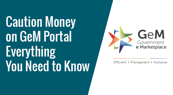 Caution Money on GeM Portal: Everything You Need to Know 