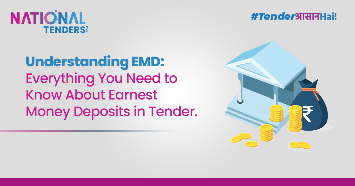 Understanding EMD: Everything You Need to Know About Earnest Money Deposits in Tender