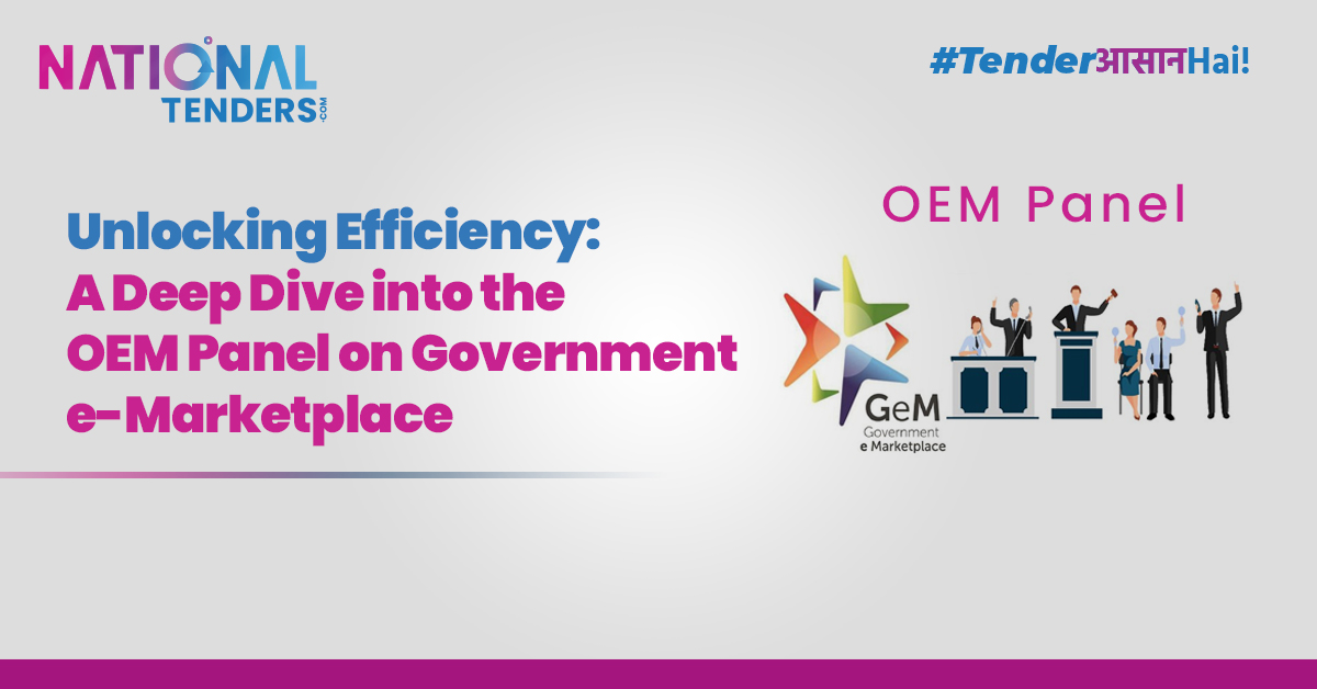 Unlocking Efficiency : A Deep Dive into the OEM Panel on Government e- Marketplace