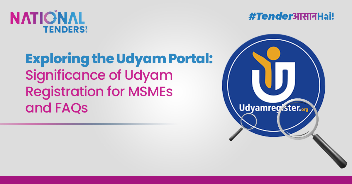 Exploring the Udyam Portal: Significance of Udyam Registration for MSMEs and FAQs
