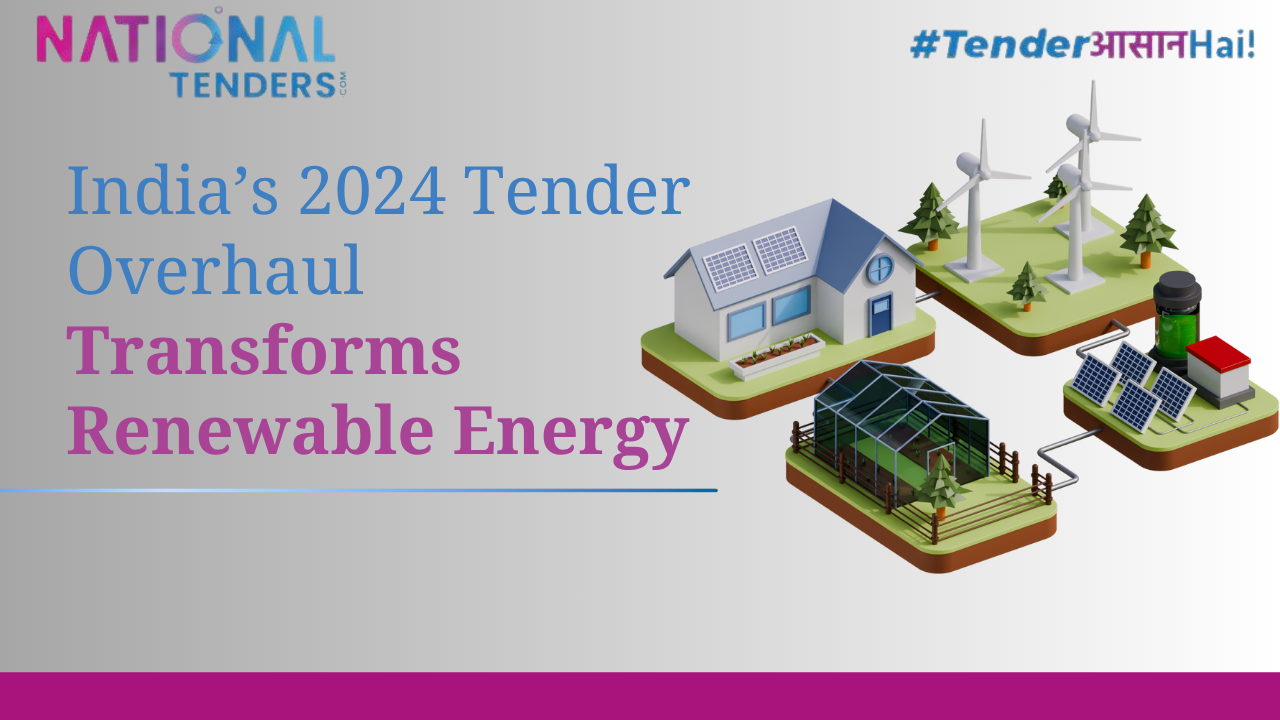 India’s 2024 Tender Overhaul Transforms Renewable Energy