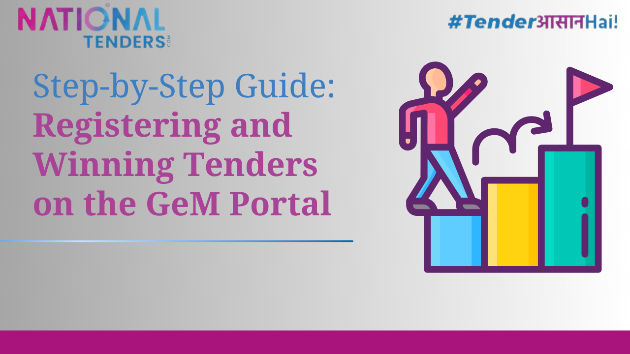 Step-by-Step Guide: Registering and Winning Tenders on the GeM Portal
