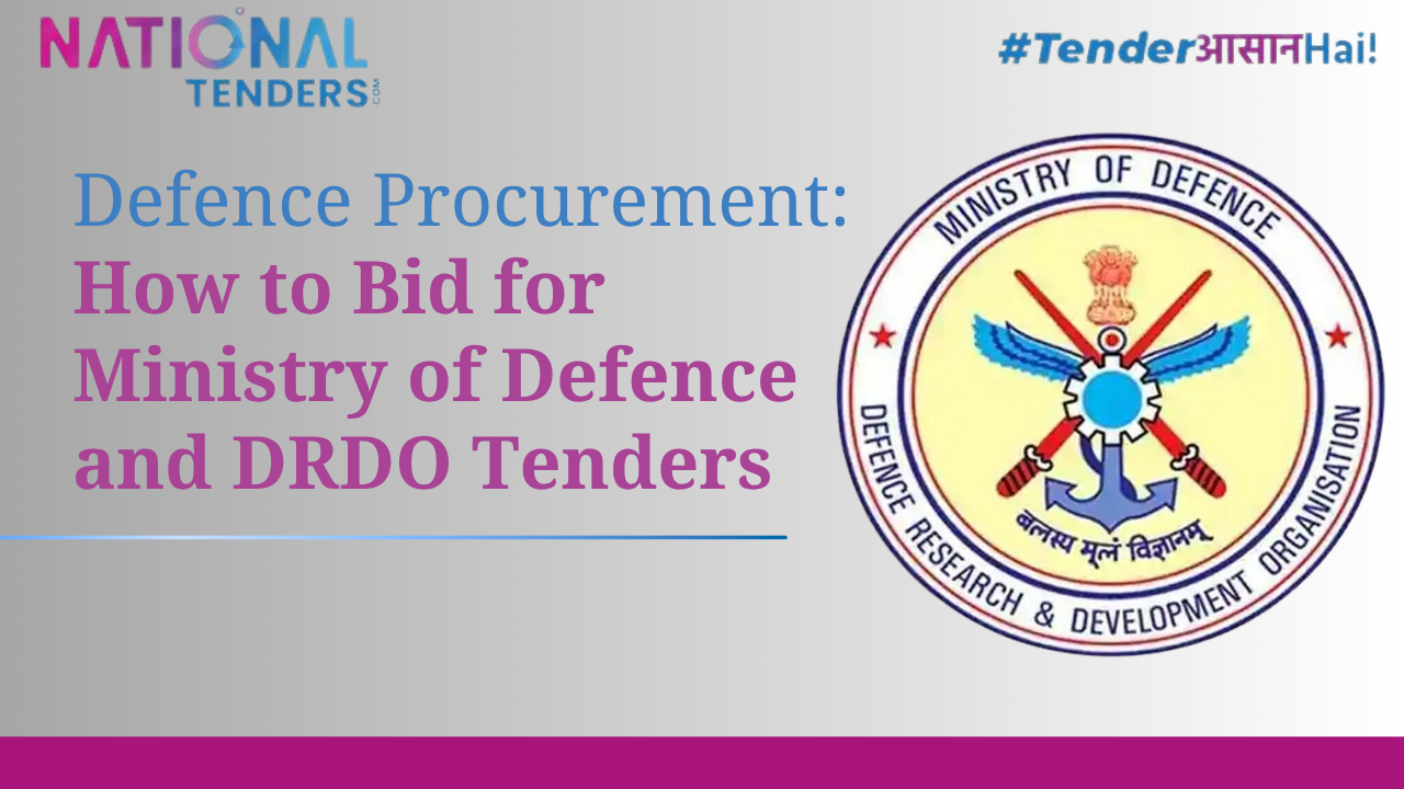 Defence Procurement: How to Bid for Ministry of Defence and DRDO Tenders