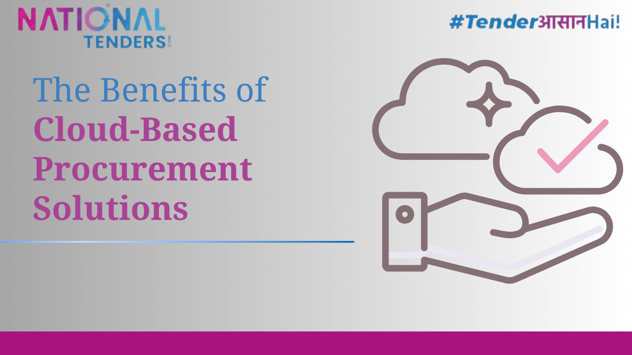 The Benefits of Cloud-Based Procurement Solutions