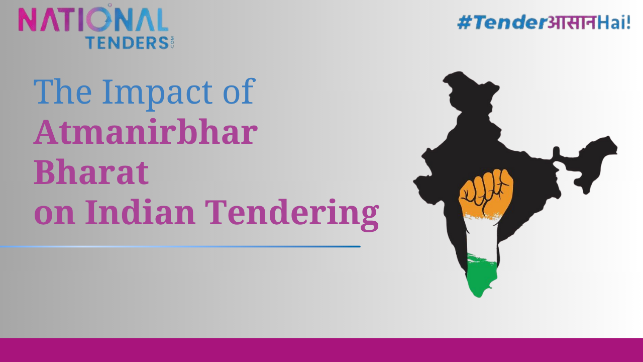 The Impact of Atmanirbhar Bharat on Indian Tendering