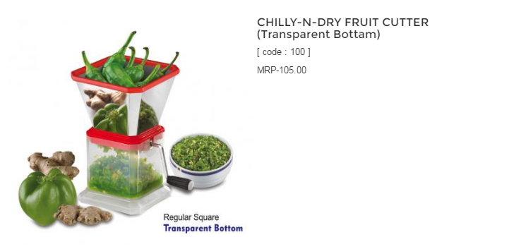CHILLY-N-DRY FRUIT CUTTER 