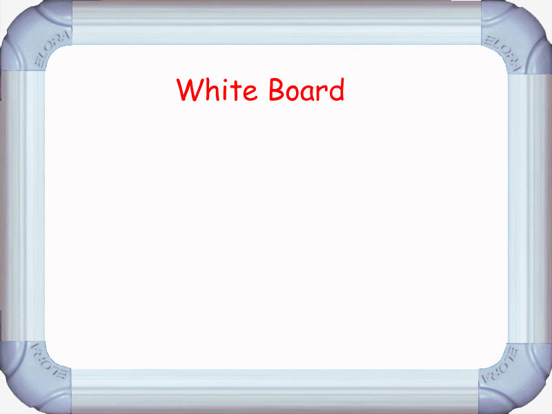 WHITE BOARD